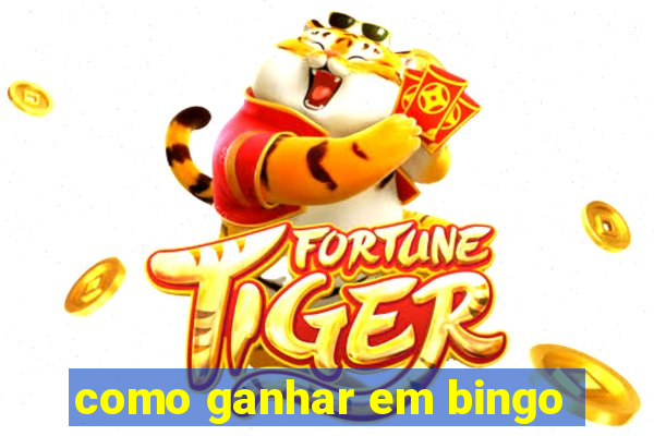 como ganhar em bingo